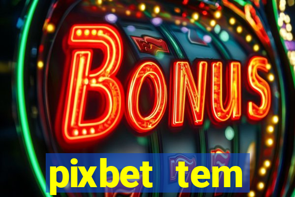 pixbet tem pagamento antecipado